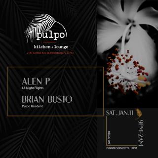 Brian Busto & Alen P At Pulpo