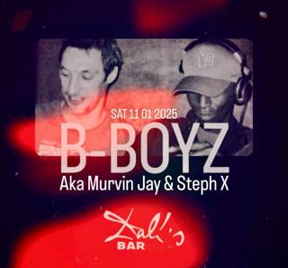 B-Boyz Aka Murvin Jay & Steph X