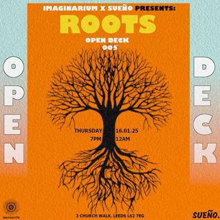 Roots: Open Decks 005