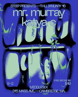 Steep Presents: Mr. Murray, Katya C