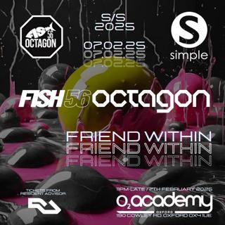 Simple Presents Fish56Octagon, Friend Within & Richt