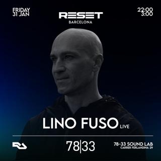 Reset Bcn  W/ Lino Fuso Live