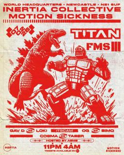 Inertia Collective X Motion Sickness Presents Titan & Fms