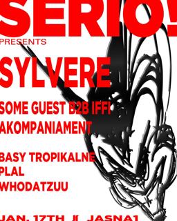 J1 - Serio! With Sylvere, Akompaniament, Some Guest B2B Iffi / Plal, Basy Tropikalne, Whodatzuu