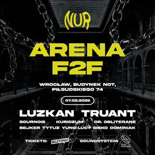 Nur Arena F2F Luzkan & Truant