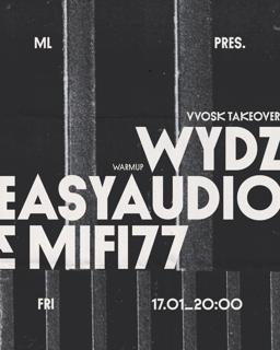 Ml Pres. Vvosk Takeover With Wydz, Easy Audio & Mifi77