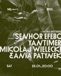 Ml Pres. World Rhythms With Yantimer, Senhor Efebo, Mikołaj Wielecki & Ania Patynek