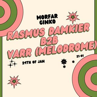 Rasmus Damkier B2B Varr (Melodrome)