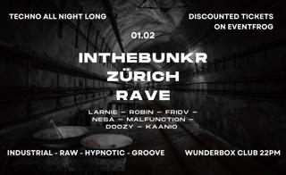 Inthebunkr Zürich Rave - Industrial/Hypnotic Techno