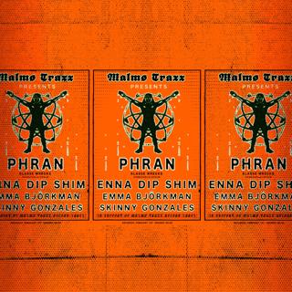 Malmø Traxx Pres: Phran, Enna & Dip Shim