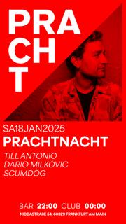 Prachtnacht With Till Antonio & Dario Milkovic B2B Scumdog