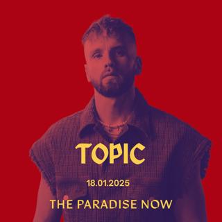 Topic - The Paradise Now