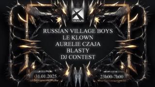 Nexus: Russian Village Boys - Le Klown & More