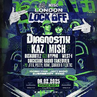 London Lock Off W/ Diagnostix, Kaz, Mish & More