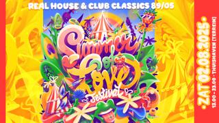 Summer Of Love Festival 2025 - Real House & Club Classics 89/05