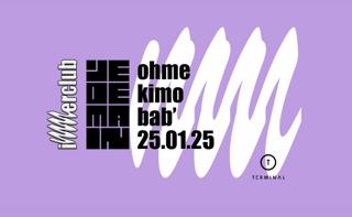 Jedemain 'Innerclub': Ohme, Kimo, Bab'