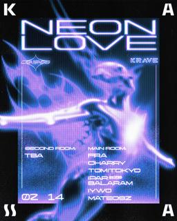 Neon Love 3 W/ Krave Onboard Kassa