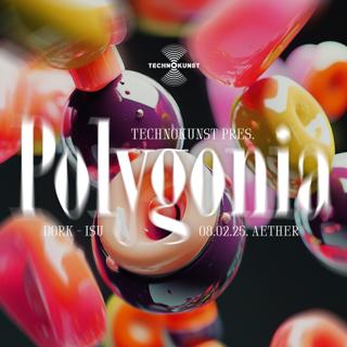 Technokunst Pres. Polygonia