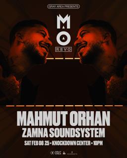 Mahmut Orhan: Revo With Zamna Soundsystem By Gray Area