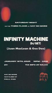 Infinity Machine (Dj Gig): Juan Maclean & Gee Dee