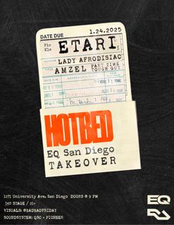 Hotbed Presents: Etari & Friends