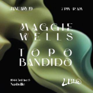 Maggie Wells & Topo Bandido