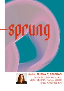 Sprung #31 With Tijana T, Larnie And Robin