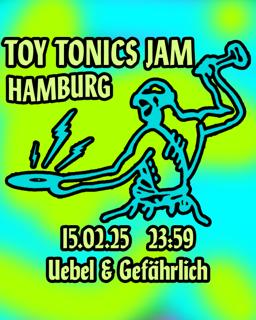 Toy Tonics Jam