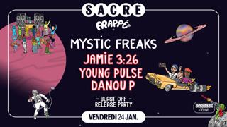 Sacré Présente: Mystic Freaks Release Party