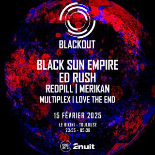 Blackout With Black Sun Empire & Ed Rush