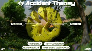 Accident Theory Party Series: Tommy Holohan, François X, Elise Massoni & More