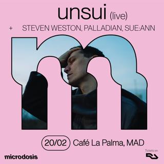 Unsui, Steven Weston En Microdosis - Café La Palma, Madrid