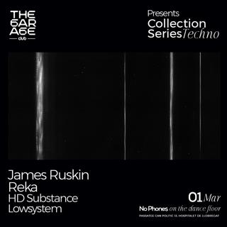 The Garage Collection Series: James Ruskin, Reka, Hd Substance, Lowsystem