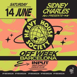 Sidney Charles Pres Heavy House Society Off Bcn