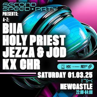 Second Speed X Prty: Holy Priest, Biia, Jezza & Jod, Kx Chr