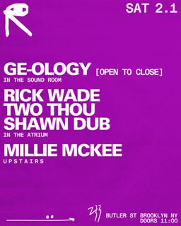 Ge-Ology / Rick Wade  Two Thou Shawn Dub / Millie Mckee