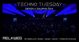 Techno Tuesday Amsterdam, Dexon & Dauphin Åka