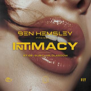 Ben Hemsley Presents Intimacy [Glasgow]