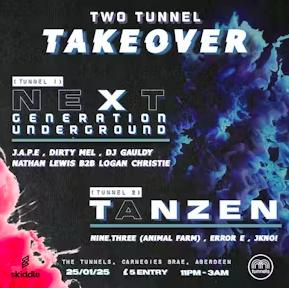 Next Generation Underground And Tanzen, Two Tunnel Takeover