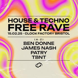 Bristol House & Techno Free Rave