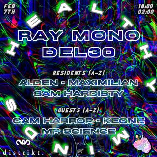 Healthy Minds // Ray Mono, Del30 + Residents