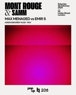 206 X Popup Presents: Mont Rouge & Samm, Max Menaged Vs Emir Sagiroglu