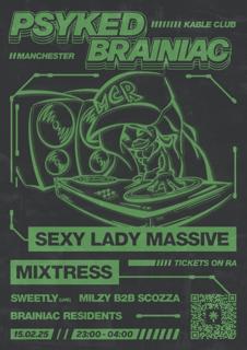 Psyked X Brainiac Present: Mixtress & Sexy Lady Massive - Jungle Rinseout