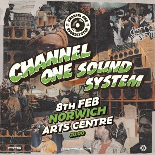 Channel One Sound System - Norwich