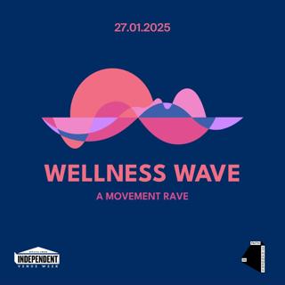 Wellness Wave: Movement Rave (Vol. 2)