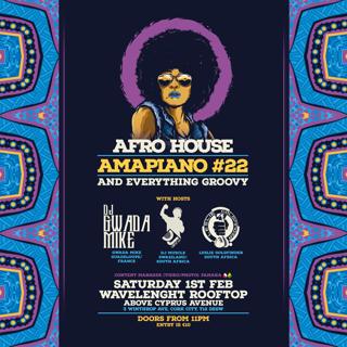 Afro House & Amapiano #22