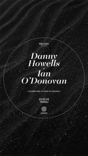 Melodic Is 13: Danny Howells & Ian O'Donovan