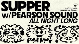 Supper W/ Pearson Sound (All Night Long)