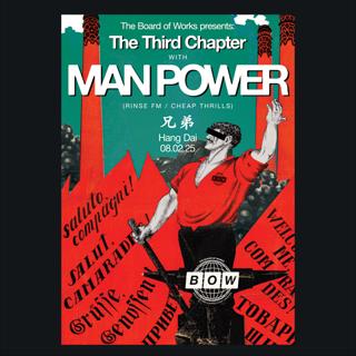 The Board Of Works Presents: The Third Chapter With Man Power