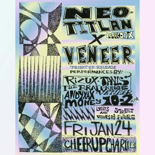 Neotitlán Showcase X Veneer Ep Release Party